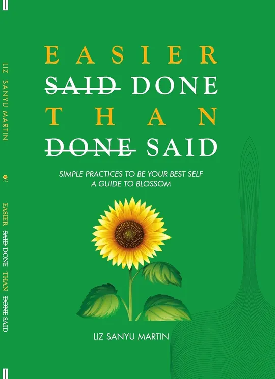 Cover of Easier Done Than Said: Simple Practices to Be Your Best Self – A Guide to Blossom